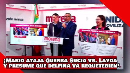¡VEAN! ¡Mario Delgado ataja guerra sucia vs. Layda y presume que Delfina va requetebien!