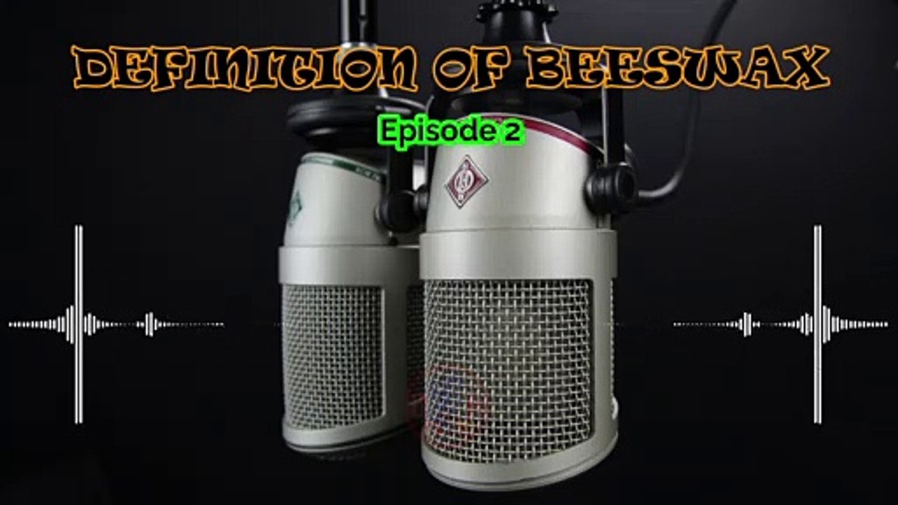 (Podcast) From Hive to Harvest: The Production of Beeswax - Ep 2