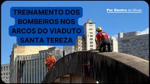 Treinamento do Corpo de Bombeiros nos arcos do Viaduto Santa Tereza chama atenção em Belo Horizonte