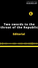 EDITORIAL EN INGLÉS | TWO SWORDS TO THE THROAT OF THE REPUBLIC