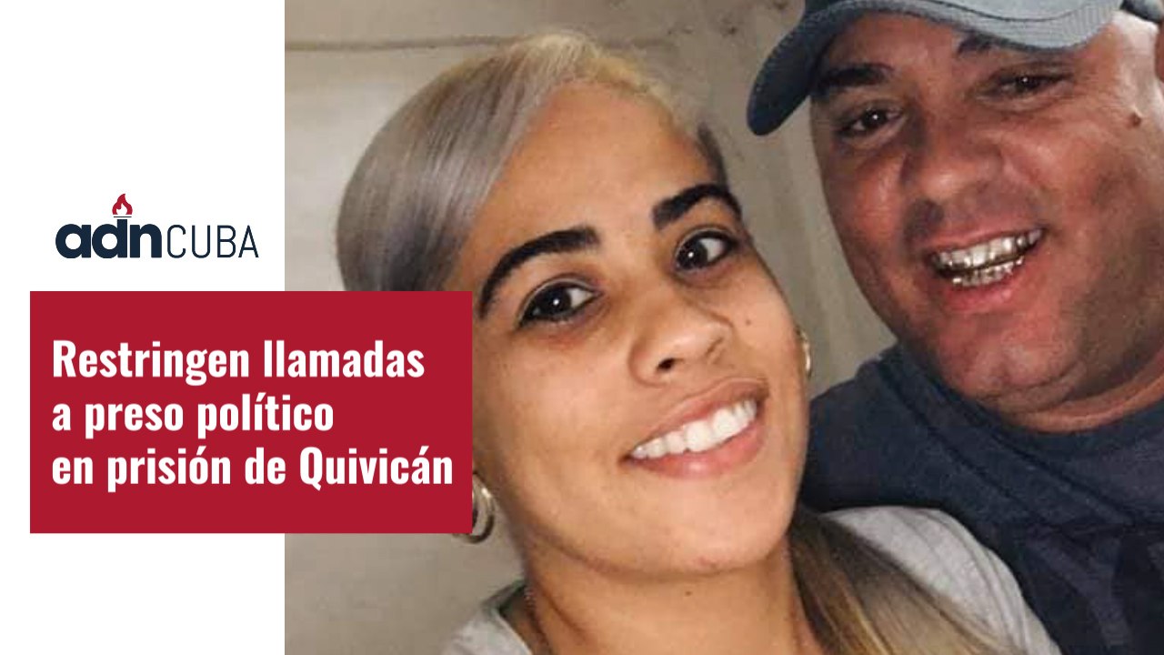 Restringen llamadas a preso político en prisión de Quivicán