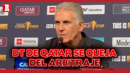 Carlos Queiroz DT de Qatar, se quejó del arbitraje