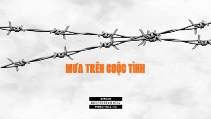 Mưa trên cuộc tình (Singer Corperdevil1987) Full HD