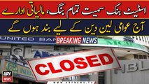 Banks to remain closed for public dealing today