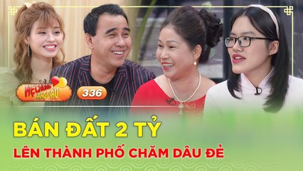 Mẹ Chồng Nàng Dâu 336  Mẹ chồng chơi lớn BÁN ĐẤT ở quê lên chăm dâu đẻ mua nhà thành phố ở luôn