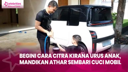 Begini Cara Citra Kirana Urus Anak, Mandikan Athar sembari Cuci Mobil