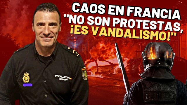 Alfredo Perdiguero estalla por los disturbios en Francia: “¡No son protestas, es vandalismo puro!”