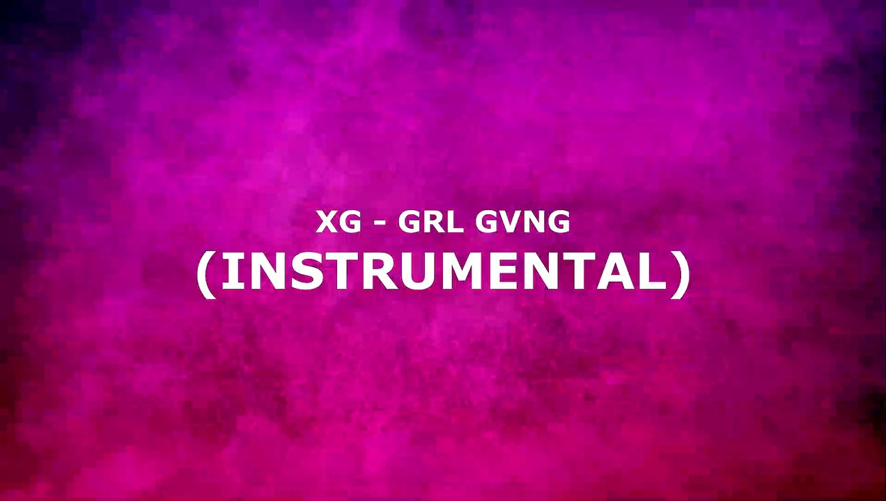 XG - GRL GVNG (INSTRUMENTAL)