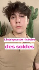 Les soldes ont commencé, mais quelle histoire se cache derrière ? On remonte dans le temps ! ⏰