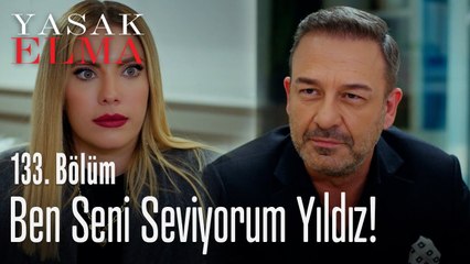 Ben seni seviyorum Yıldız! - Yasak Elma 133. Bölüm