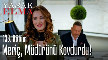 Meriç, müdürünü kovdurdu! - Yasak Elma 133. Bölüm