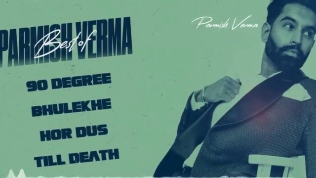 BIRTHDAY SPECIAL : ,Parmish Verma ,| Birthday ,| Latest Punjabi Song 2023 ,| Parmish Verma Punjabi Songs,