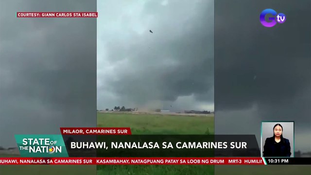 Buhawi, nanalasa sa Camarines Sur | SONA