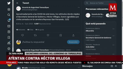 Atentan contra Secretario General de Gobierno de Tamaulipas