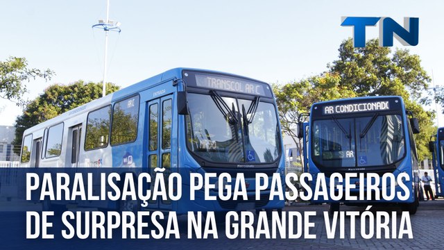 Paralisação pega passageiros de surpresa na Grande Vitória