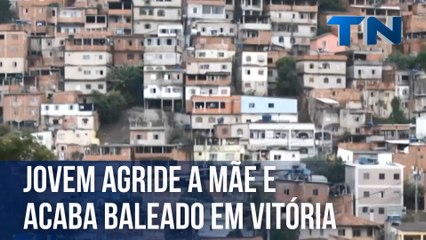 Jovem agride a mãe e acaba baleado em Vitória
