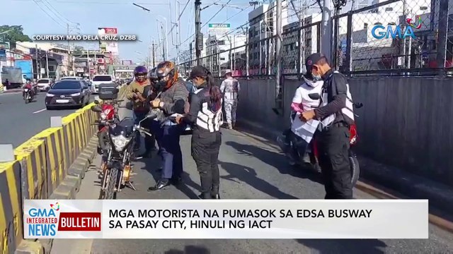 Mga motorista na pumasok sa EDSA Busway sa Pasay City, hinuli ng IACT | GMA Integrated News Bulletin