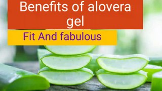Benefits Of Alovera Gell in Daily Life || Fit and fabulous