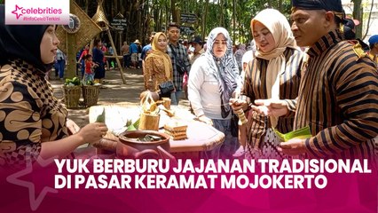 Yuk Berburu Jajanan Tradisional di Pasar Keramat Mojokerto, Bernostalgia Tempo Dulu
