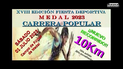 XVIII EDICIÓN DE LA CARRERA POPULAR DE MEDAL 2023