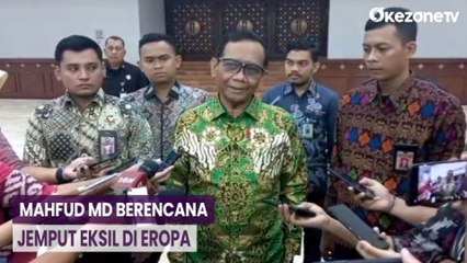 Mahfud MD Berencana Jemput Eksil di Eropa, Pastikan Beri Jaminan Pengakuan Status Warga Negara