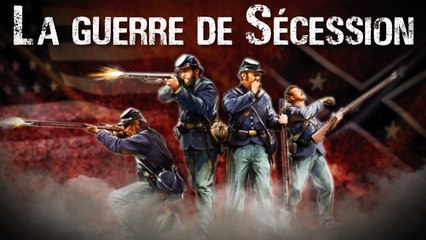 Pourquoi les États-Unis se sont-ils déchirés lors de la guerre de Sécession ?