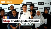 Attacking non-Malays like attacking all Malaysians, says Muda