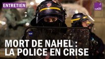 Mort de Nahel : la police en pleine crise