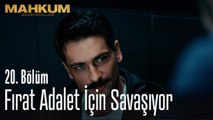 Fırat adalet için savaşıyor - Mahkum 20. Bölüm