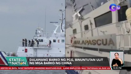 Dalawang barko ng PCG, binuntutan ulit ng mga barko ng China | SONA