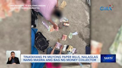 Tinatayang P4 milyong paper bills, nalaglag nang masira ang bag ng money collector | Saksi