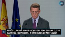 Feijóo llamará a los barones del PSOE si gana el 23J para que «convenzan» a Sánchez de su abstención
