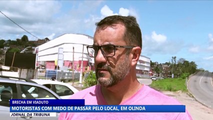 Brecha em viaduto: motoristas com medo de passar pelo local, em Olinda
