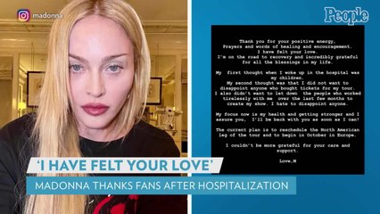 Madonna Breaks Silence After Hospitalization for Serious Bacterial Infection: 'I Have Felt Your Love'