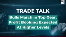 Trade Talk: Bull Market Continues As Q1 Business Updates Trickle In