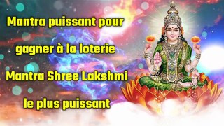 Mantra puissant pour gagner à la loterie - Mantra Shree Lakshmi le plus puissant