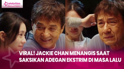 Viral! Jackie Chan Menangis saat Saksikan Adegan Ekstrim di Masa Lalu