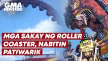 Mga sakay ng roller coaster, nabitin patiwarik | GMA News Feed