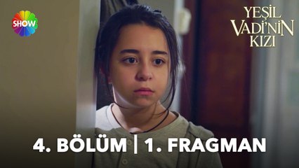 Yeşil Vadi'nin Kızı 4. Bölüm Fragmanı | "Burada bizimle kalacak!"