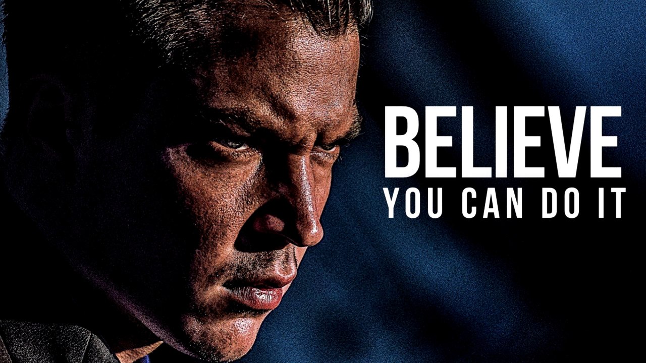 BELİEVE YOU CAN DO İT- Motivational Speech- Best Motivational Videos -