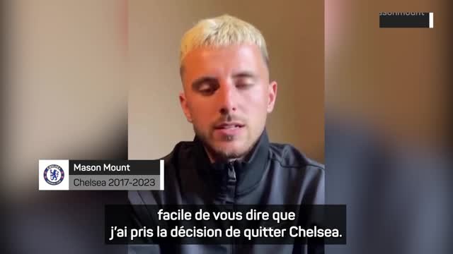 Chelsea - Mason Mount fait ses adieux avec un message émouvant