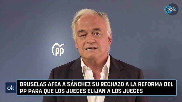 Bruselas afea a Sánchez su rechazo a la reforma del PP para que los jueces elijan a los jueces
