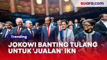 Jokowi Banting Tulang 'Jualan' IKN: Promosi ke Warga Singapura hingga Australia