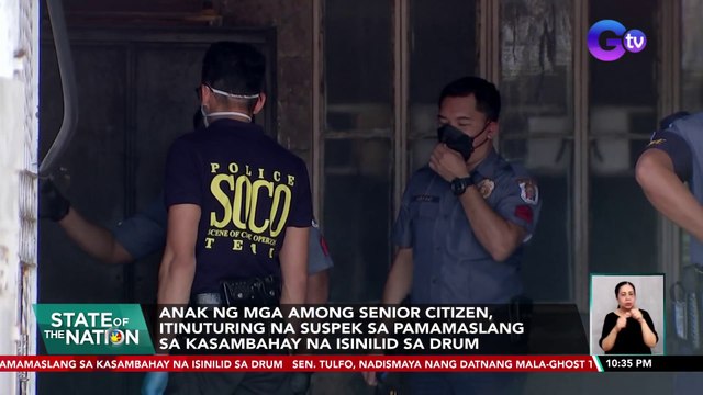 Anak ng mga among senior citizen, itinuturing na suspek sa pamamaslang sa kasambahay na isinilid sa drum | SONA