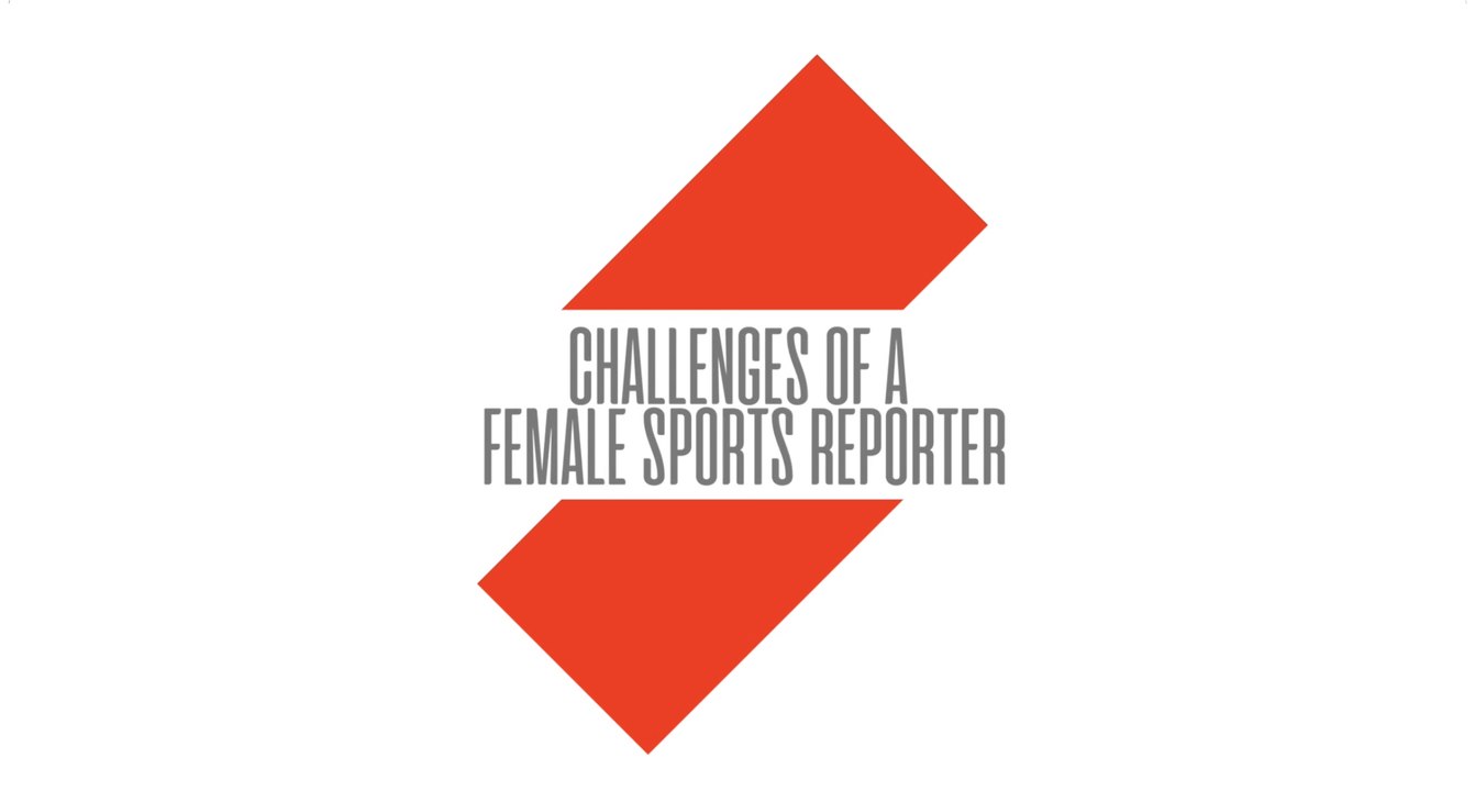 Challenge Of Being A Female Sports Reporter video Dailymotion