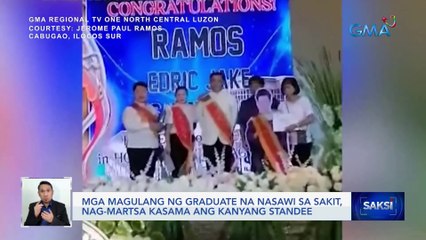 Mga magulang ng graduate na nasawi sa sakit, nag-martsa kasama ang kanyang standee | Saksi