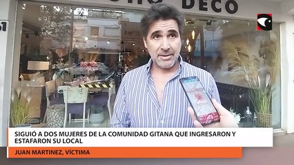 Siguió a dos mujeres de la comunidad gitana que ingresaron y estafaron su local