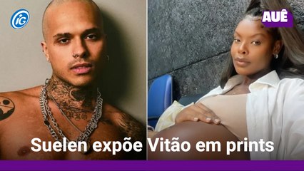 Suelen Gervasio expõe prints em que Vitão a chama de psicopata