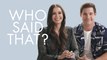 Nina Dobrev & Adam Devine Spot Lines From Harry Potter & High School Musical | Who Said That? | ELLE