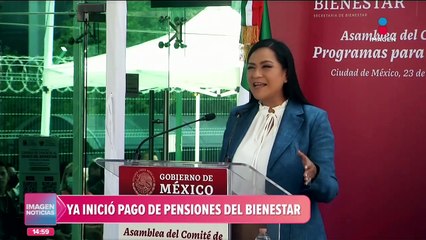 Pensiones Bienestar: Inicia el pago